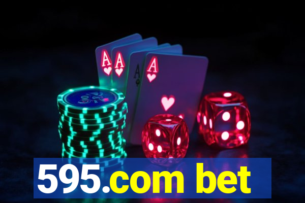 595.com bet